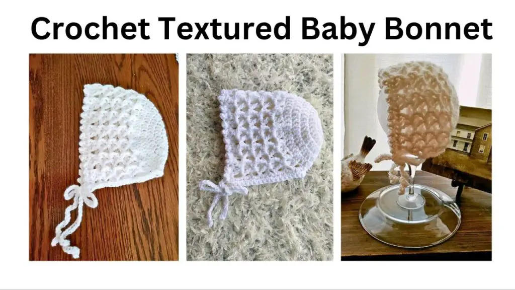 crochet textured bonnet