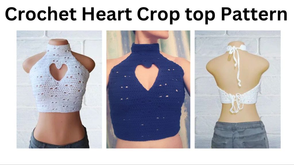 easy crochet heart crop top patterns
