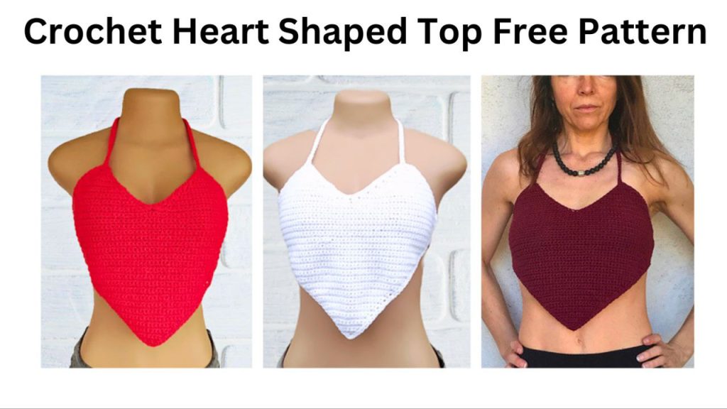 easy crochet heart shape top patterns