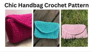 chic handbag crochet pattern