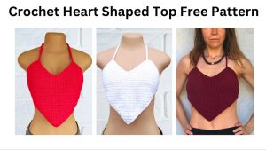 easy crochet heart shape top patterns