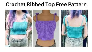 easy crochet ribbed top pattern