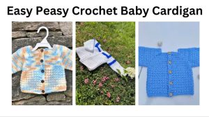 easy peasy crochet baby cardigan