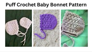 puff crochet baby bonnet
