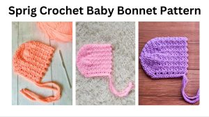 easy sprig crochet baby bonnet